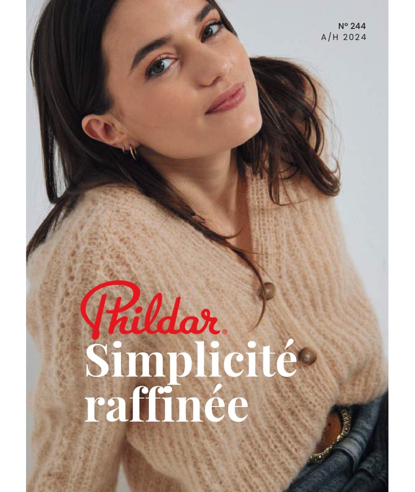 Catalogue 244 "Simplicité Raffinée - Hiver, Féminité & Intemporalité - Phildar