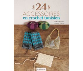 Livre "24 Accessoires en Crochet Tunisien" - Éditions de Saxe